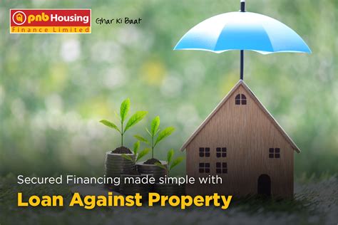 A Deep Dive Into Loan Against Property Benefits Pnb Housing Finance