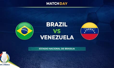 Brazil Vs Venezuela / Brazil vs Venezuela Preview, Tips and Odds ...