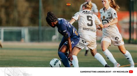 Speeldag 2 Anderlecht KV Mechelen Dames YouTube