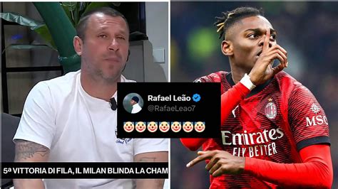 Cassano E Leao Ancora Scintille “pensa Di Essere Un Fenomeno” E Rafa