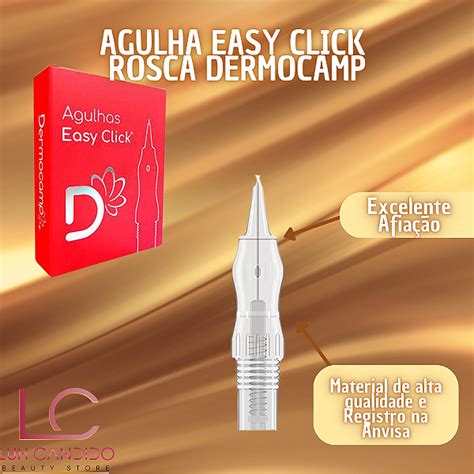 AGULHA EASY CLICK ROSCA DERMOCAMP Luh Candido Beauty Store