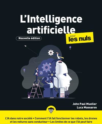 L Intelligence Artificielle Pour Les Nuls John Paul Mueller Luca