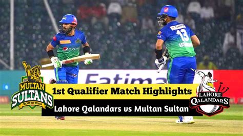 St Qualifier Match Highlights Lahore Qalandars Vs Multan Sultan