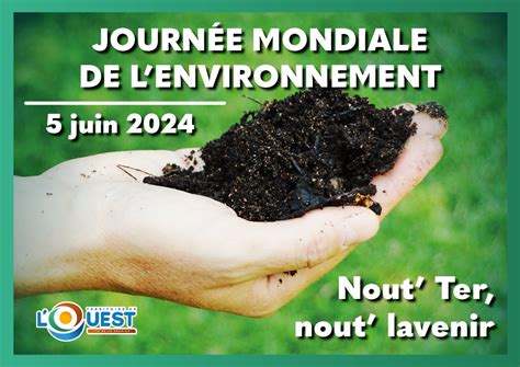 Journée Mondiale De Lenvironnement Nout Ter Nout Lavenir