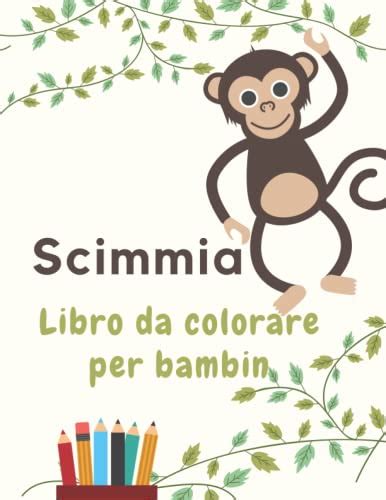 Ibro Da Colorare Per Bambini Scimmia Grande Libro Di Scimmie Per