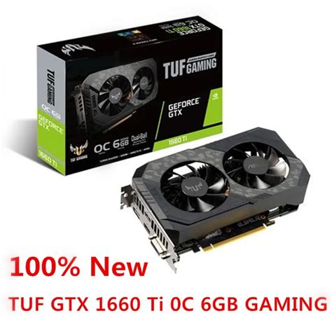 Asus Tuf Gtx 1660 Super 6gb Gpu 1660s 1660 Ti 1660super Video Card Gtx1660s Gtx1660ti Oc