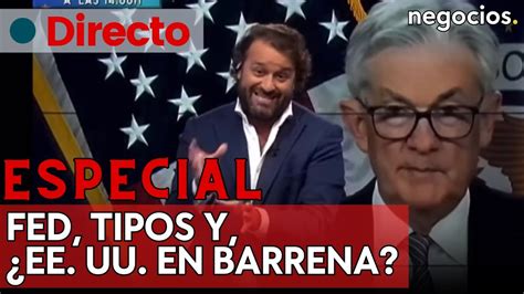 Directo Especial La Fed Mantiene Los Tipos Ante La Fortaleza En La