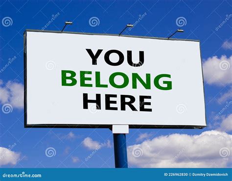 You Belong Here Symbol Words `be Here Be You Belong` Appearing