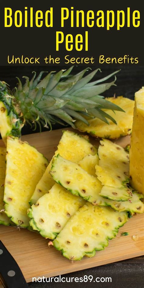 Unlock The Health Benefits Of Boiling Pineapple Peel