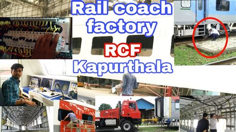 Rail Coach Factory RCF Kapurthala Train Manufacturing View And For T