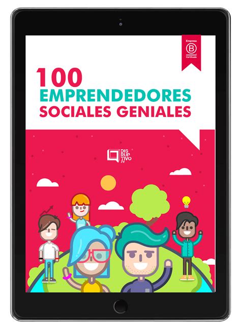 Libro 100 Emprendedores Sociales Geniales Disruptivo Tv