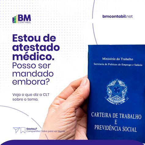 Voltei Do Atestado E Fui Mandado Embora - Estou de atestado médico, posso ser mandado embora? - BM Contábil