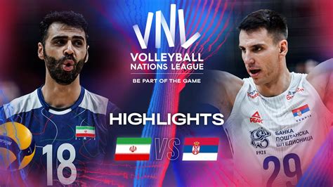 IRI Vs SRB Highlights Week 1 Men S VNL 2024