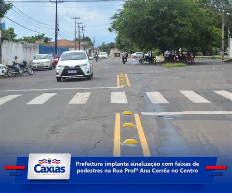 Infraestrutura Prefeitura De Caxias Ma Implanta Faixas De Pedestres