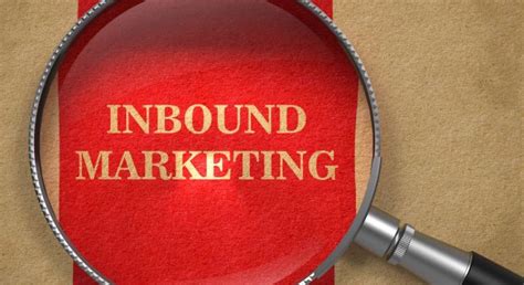 Qué Es El Inbound Marketing Y Cómo Aplicarlo A Tu Estrategia De Marketing