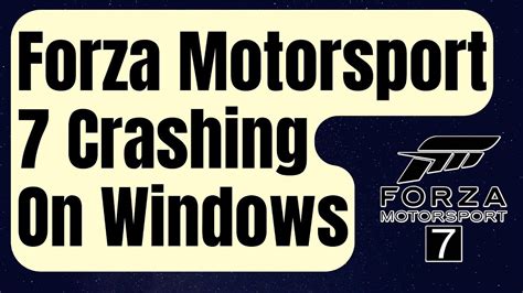 How To Fix Forza Motorsport Crashing Issue Windows New Youtube