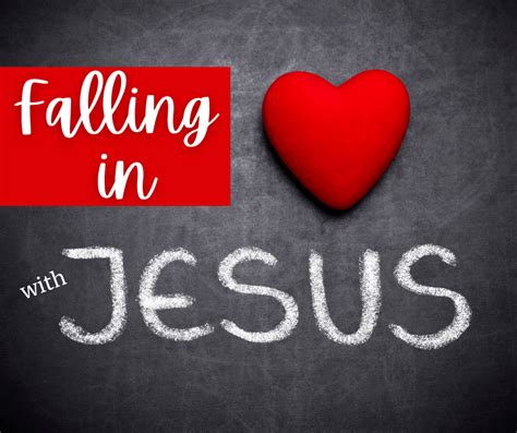 Falling in Love With Jesus