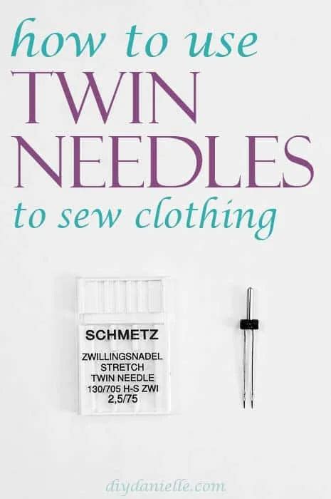 How To Use A Twin Needle For Your Sewing Machine Diy Danielle®