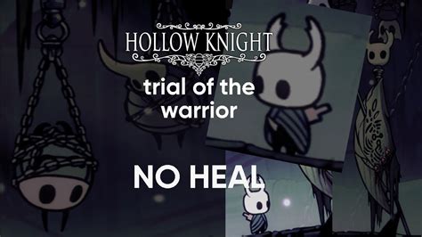 Trial Of The Warrior No Heal Hollow Knight Youtube