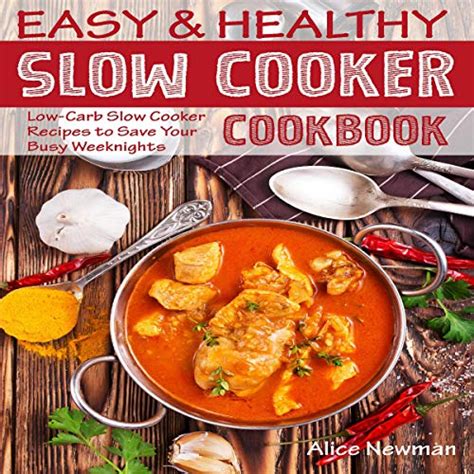 Easy And Healthy Slow Cooker Cookbook Low Carb Slow Cooker Recipes To