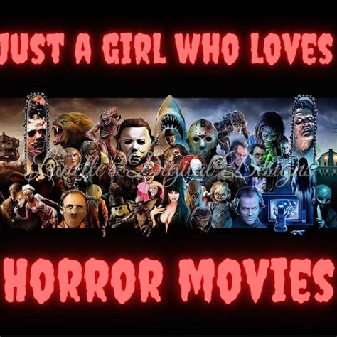 Just A Girl Who Loves Horror Movies Tumbler Wrap Etsy