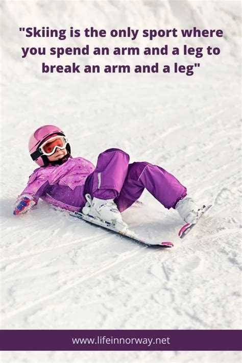 Funny Inspiring Skiing Quotes Life In Norway