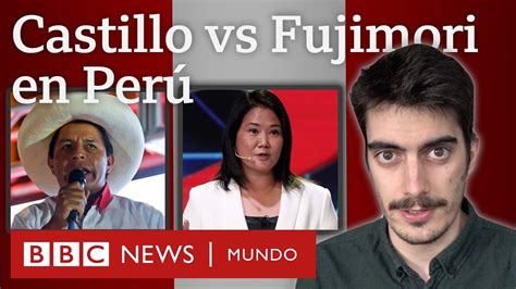 Qui Nes Son Pedro Castillo Y Keiko Fujimori Candidatos Para La Segunda