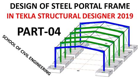 Design Of Steel Portal Frame In Tekla Structural Designer Part