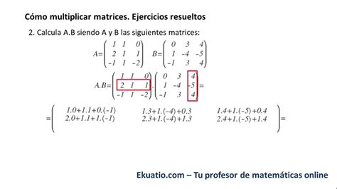 C Mo Multiplicar Matrices Producto De Matrices Ejercicios Resueltos