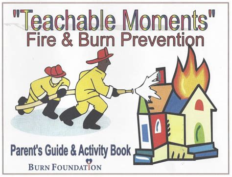 Teachable Moments: Burn and Fire Prevention: a Parent’s Guide and ...