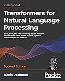 Transformers For Natural Language Processing Second Edition Build