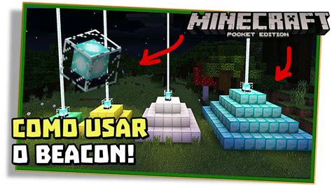 Tutorial De Como Usar O Beacon No Minecraft Pe 0 16 0 Mcpe Pocket