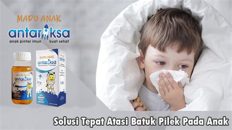 Obat Batuk Pilek Anak 2 Tahun