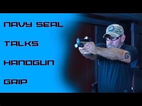 Navy SEAL Training Handgun Grip 2021 Jason Pike YouTube