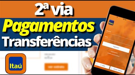 2 Via Itaucomo Obter A 2 Via Do Comprovante De Pagamento Itaú E 2 Via