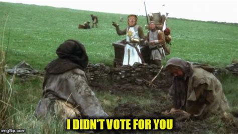 Who Made You King I Didn T Vote For You Monty Python Week A