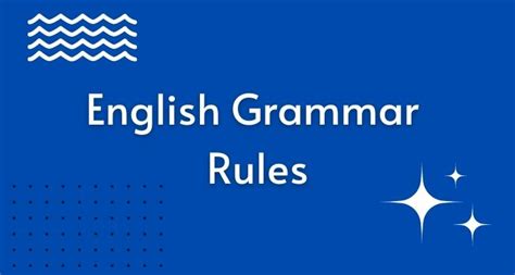 11 English Grammar Rules To Remember Skygrammar