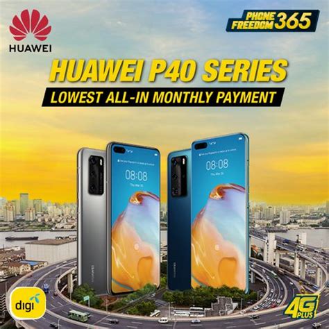 11 Apr 2020 Onward Digi Huawei P40 And P40 Pro Promotion