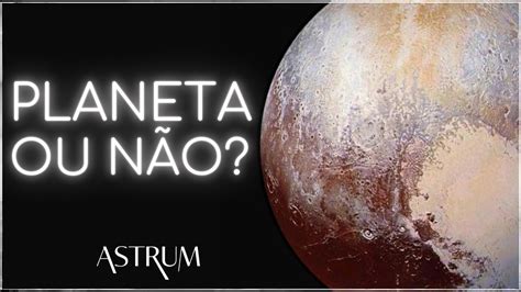 Porque Plutão Não é Mais Planeta - 7