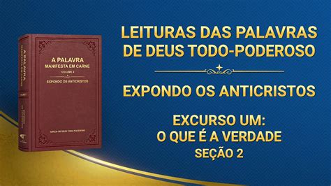 Palavra De Deus Excurso Um O Que é A Verdade Seção 2 Igreja De