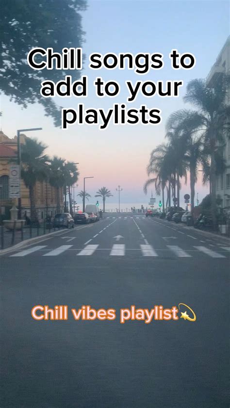 Chill Vibes Playlist Ideas💫 In 2024