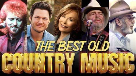 The Ultimate List Of The Best Country Songs Ever 🍃 Best Classic Country