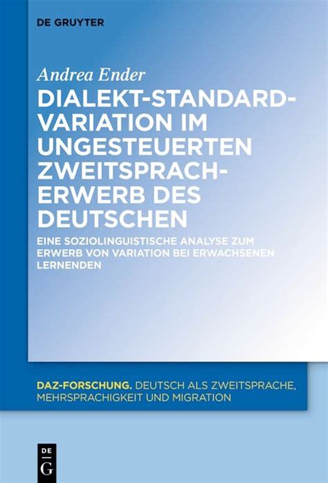 Dialekt Standard Variation Im Ungesteuerten Zweitspracherwerb Des