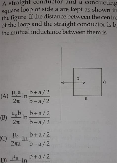 Answered A Straight Conductor And A Conducting Square Loop Of Side A Kunduz