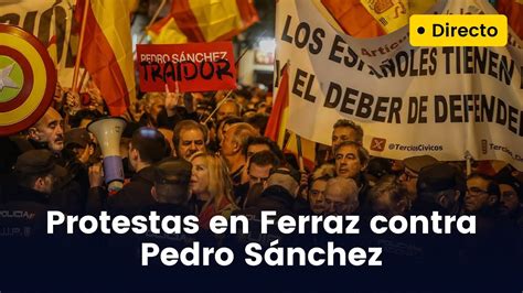 Directo Manifestaciones En Ferraz Contra La Amnist A Y El Acuerdo