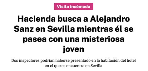 Qué sabemos sobre Alejandro Sanz y los inspectores de Hacienda en su