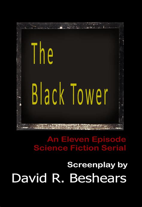 The Black Tower by David R. Beshears | Script Revolution