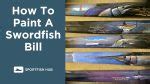 How To Paint A Swordfish Bill