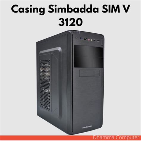 Jual CASING SIMBADA SIMBADDA SIM V SIM V 3120 SIM V 31420 PSU 380W