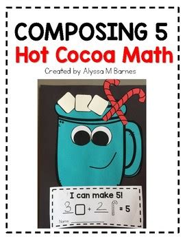 Composing 5 Hot Cocoa Math By Mrs Barnes Bunch TpT